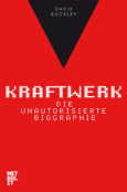 Kraftwerk - Die unautorisierte Biographie