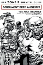 Cover Der Zombie Survial Guide - Dokumentierte Angriffe (C) Panini Comics