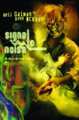 Cover Signal To Noise (C) Panini / Zum Vergrößern auf das Bild klicken