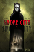 (C) Splitter Verlag / Smoke City 1 / Zum Vergrößern auf das Bild klicken