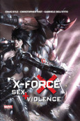 (C) Panini Comics / X-Force: Sex & Violence / Zum Vergrößern auf das Bild klicken