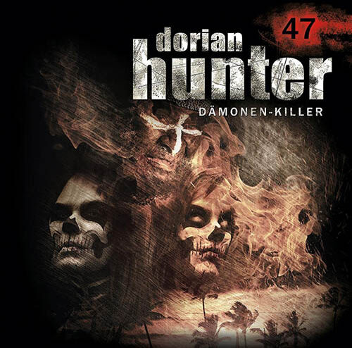 Dorian Hunter - Dämonen-Killer 47
