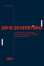 Game Generations (c) Schüren Verlag