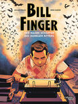 Bill Finger - Der wahre Schoepfer des Dunklen Ritters