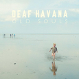 DEAF HAVANA: Old Souls