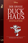 Der Große Duckhaus: Entenhausen von A bis Z