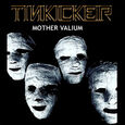 TINKICKER: Mother Valium