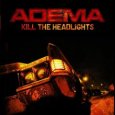 ADEMA kill the headlights (c) Tiefdruck/Universal / Zum Vergrößern auf das Bild klicken
