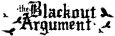 THE BLACKOUT ARGUMENT Logo / Zum Vergrößern auf das Bild klicken