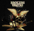BROILERS vanitas (c) People Like You/SPV