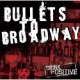 BULLETS TO BROADWAY drink positive