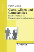 (C) Juventa Verlag / Clans, Gilden und Gamefamilies / Zum Vergrößern auf das Bild klicken