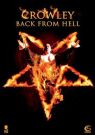 crowley back from hell (c) Sunfilm / Zum Vergrößern auf das Bild klicken