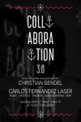 (C) Christian Bendel/Carlos Fernandez Laser / Flyer Collaboration 3.0 / Zum Vergrößern auf das Bild klicken