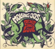 THE MOVING OOS peace & love (c) Kong Tiki/Indigo / Zum Vergrößern auf das Bild klicken