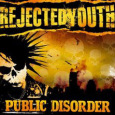 REJECTED YOUTH public disorder (c) Concrete Jungle Records