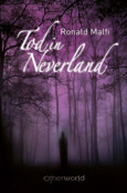 (C) Otherworld Verlag / Tod in Neverland / Zum Vergrößern auf das Bild klicken