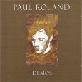 ROLAND, PAUL Demos (Limited Edition) (c) PRAS