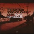 THE BASTARD SONS OF JOHNNY CASH road to texalica (c) Radio Blast/Paul! / Zum Vergrößern auf das Bild klicken